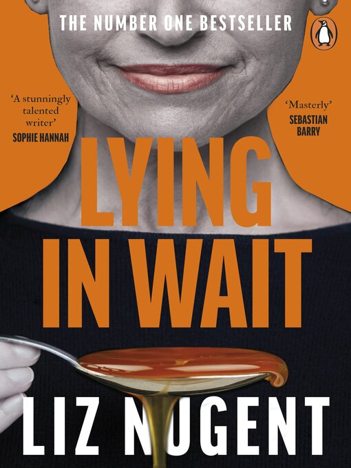 Title details for Lying in Wait by Liz Nugent - Wait list